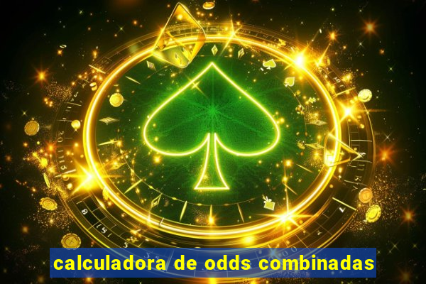 calculadora de odds combinadas